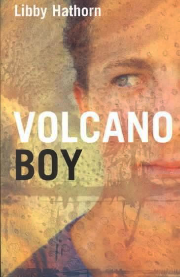 Volcano Boy, Libby Hathorn