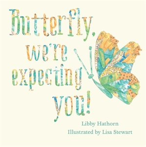 Butterfly, We're Expecting You